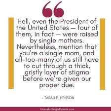 See what unique ideas famous writers have about parenting. 45 Of The Best Single Mom Quotes For Encouragement