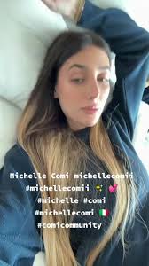 Michelle Comi michellecomii #michellecomii ✨ 💕 #michelle #comi  #michellecomi 🇮🇹 #comicommunity