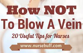 How Not To Blow A Vein 20 Useful Tips For Nurses Nurse Nursing Tips Nursing School Tips