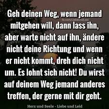 Geh Deinen Weg Wenn Jemand Lebensweisheiten Spruche Und Weisheiten