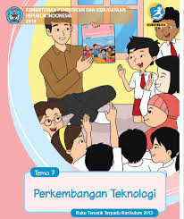 Tema 7 kebersamaan buku tematik terpadu kurikulum 2013 buku guru sd/mi kelas ii di unduh dari : Download Buku K13 Kelas 3 Tema 7 Perkembangan Teknologi Info Pendidikan Terbaru