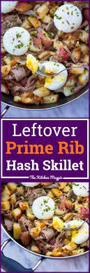 Leftover prime rib hash recipe. Leftover Prime Rib Hash Skillet From Kitchenmagpie This Is The Perfect Way To Use Up Your Leftover Pr Leftover Prime Rib Recipes Prime Rib Recipe Rib Recipes