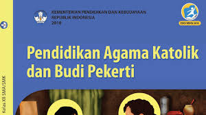 Buku siswa ini disusun dan ditelaah oleh berbagai pihak di bawah koordinasi kementerian pendidikan dan. Buku Siswa Kurikulum 2013 Pendidikan Agama Katolik Dan Budi Pekerti Kelas 12 Edisi Revisi 2018 Sma Smk Dadang Jsn
