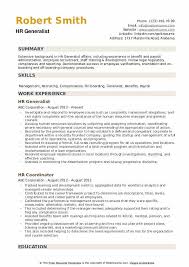 If you are just starting out in the field, you may want to consider the position of human resources generalist.as the name implies, this is a position that covers a wide variety of human resource responsibilities. Hr Generalist Resume Samples Qwikresume