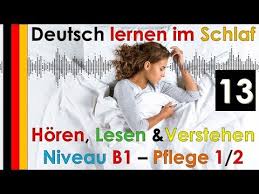 Deutsch lernen, b1, deutsch a1, deutsch a2, vokabeln. Deutsch Lernen Im Schlaf Horen Lesen Und Verstehen Niveau B1 Pflege 1 2 Youtube Deutsch Lernen Deutsch Lesen Lesen Lernen