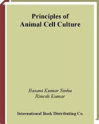 Maybe you would like to learn more about one of these? Principles Of Animal Cell Culture Vetbooks