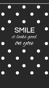 Smile It Looks Good On You Wallpaper Quotes Wallpaper Iphone Quotes Quotes White