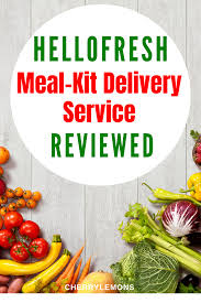 Hello Fresh Review With Images Healthy Meals Delivered Hello Fresh Recipes Meal Kit Delivery