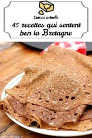 45 Recettes Qui Sentent Bon La Bretagne En 2020 Recette Recette Far Breton Cuisine Bretonne