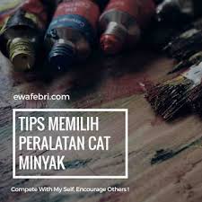 5 jenis pengencer cat lukis untuk minyak. 7 Tips Memilih Peralatan Lukis Cat Minyak Untuk Pemula Ewafebriart Blog Seni Indonesia
