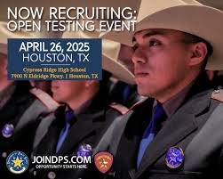 DPS Open Testing & Recruiting Event: April 26, Houston, Texas Are you ready  to start your career with the Texas Department of Public Safety? We are  currently accepting applications for upcoming Recruit