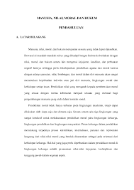 Manusia yang tidak memiliki moral disebut amoral artinya dia tidak bermoral dan tidak memiliki nilai positif di mata manusia. Manusia Nilai Moral Dan Hukum Musdalifah Yusuf Academia Edu