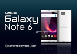 Image result for Samsung Galaxy Note 6]