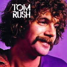 Ready for a Rush?...TOM RUSH! Love & appreciation: album by album.