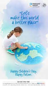 Let S Make This World A Better Place Happy Children S Day Paradisegroup Childrensday Childrensday2019 Rea Happy Children S Day Child Day Children S Day