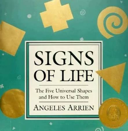 Signs of Life: The Five Universal Shapes and How to Use Them by Angeles  Arrien by Angeles Arrien |Attic Books kenya