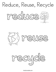 Recycling coloring pages are a fun way for kids of all ages to develop creativity, focus, motor skills and color recognition. Reduce Reuse Recycle Coloring Page Twisty Noodle