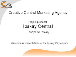 Creative Central Marketing Agency Project Proposal Ipskay Central