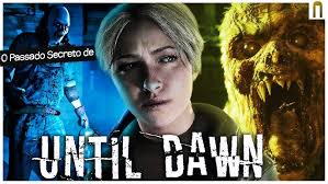 Until Dawn Como Você Nunca Viu