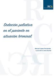 Sedación paliativa y sedación terminal: Lama Suarez Lucia Sedacion Paliativa En El Paciente En Situacion Terminal