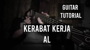 Kita pernah coba hempas kita pernah coba lawan kita pernah coba melupakan rasa yang merada. Kerabat Kerja Al Guitar Tutorial Youtube