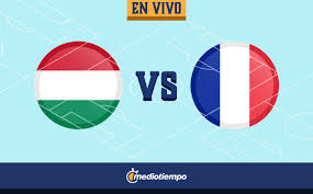 Hungría vs francia, en vivo: 123predhujytmm