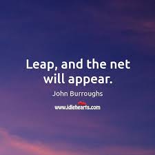 Leap And The Net Will Appear Idlehearts