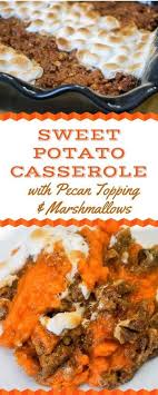 Sweet Potato Casserole With Pecan Topping And Marshmallows Recipe Sweet Potato Casserole Sweet Potato Cinnamon Sweet Potato Recipes Casserole