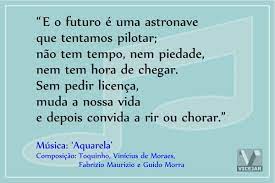 letras que en cantam e o futuro e uma astronave que tentamos pilotar nao tem tempo nem piedade nem tem hora de chega composicao musical musica toquinho