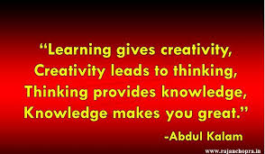 Learning Gives Creativity Creativity Leads To Thinking Thinking Provides Knowledge Knowledge Makes You Learning Quotes Education Quotes Quotes For Students