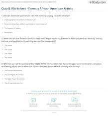 Some of them may even surprise you! Quiz Worksheet Famous African American Artists Study Com