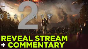 Today was the destiny 2 reveal livestream from bungie. Destiny 2 Gameplay Reveal Stream Commentary Youtube