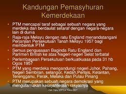 Tanah melayu mencapai kemerdekaan pada tahun 1957 setelah dijajah oleh kuasa asing. Kemerdekaan Negara 31 Ogos Ppt Download