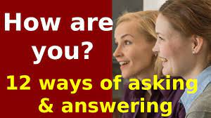 How Are You Meaning In Hindi 12 Ways Of Asking And Answering In Englis Learn English Ask Meaning Hindi