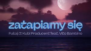 — vito bambino „bye bye kuba. Zatapiamy Sie By Kubi Producent Vito Bambino Fukaj Chart Achievements Popnable