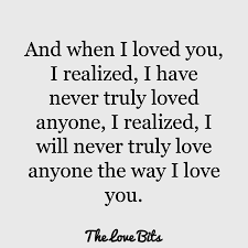 I was,and i remain,utterly and completely and totally in love with you. 50 True Love Quotes To Get You Believing In Love Again Thelovebits