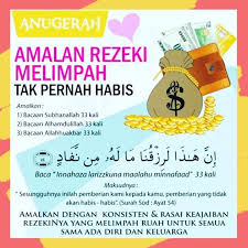 Amalan ringan berpahala besar yang terakhir ialah istiqamah. Amalan Rezeki Melimpah Tak Pernah Habis Nieyl S Life Story
