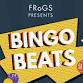 FRoGS presents- Bingo Beats event image