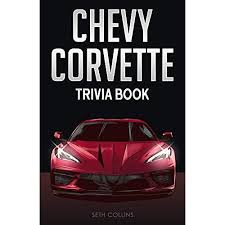 Buzzfeed staff the more wrong answers. Buy Chevy Corvette Trivia Book Uncover The History Facts Every Corvette Fan Needs To Know Paperback July 20 2021 Online In Sri Lanka 1955149208