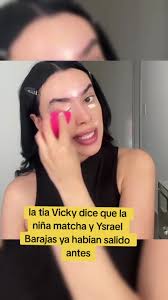 La Tía Vicky Revela Relación de Niña Matcha y Ysrael Barajas