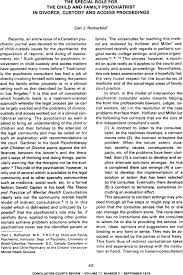 The Special Role For The Child And Family Psychiatrist In Divorce Custody And Access Proceedings Rothschild 1979 Family Court Review Wiley Online Library