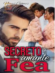 El Secreto de la Amante Fea