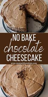 No Bake Chocolate Cheesecake Recipe No Bake Chocolate Cheesecake Best Chocolate Cheesecake Cheesecake Recipes