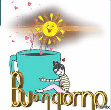 Buongiorno Buongiorno Gif Auguri Di Buongiorno Buongiorno