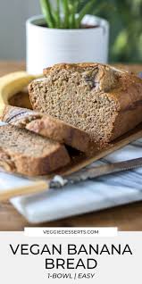 Vegan Banana Bread One Bowl Recipe In 2020 Vegan Banana Bread Dessert Recipes Easy Vegan Banana Bread Easy