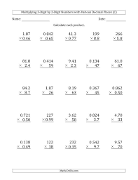 Some of the worksheets for this concept are decimals work, decimal multiplication 1, multiplying decimals word problems, decimal multiplication, decimal multiplication tenths es1, multiplying decimals. The Multiplying 3 Digit By 2 Digit Numbers With Various Decimal Places C Math Wor Decimal Multiplication Multiplying Decimals Worksheets Multiplying Decimals