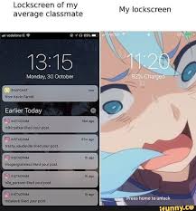 My Lockscreen Average Classmate Ifunny Funny Instagram Memes Anime Memes Funny Funny Text Memes