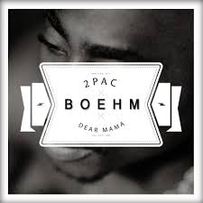 2pac]when i was young me and my mama had. 2pac Dear Mama Boehm Remix By Boehm