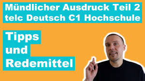 Meiner meinung/ansicht nach ich bin der meinung/ansicht, dass. Mundlicher Ausdruck Teil 2 In Telc Deutsch C1 Hochschule Tipps Und Redemittel Youtube