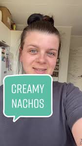 Delicious Creamy Nachos Recipe by Kate Eileen and Leigh Anderson